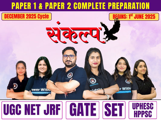 Sankalp Batch - UGC NET JRF (Paper 1 + 2) Integrated Course - GATE, PhD and PSC Exams (UPHESC/HPPSC)
