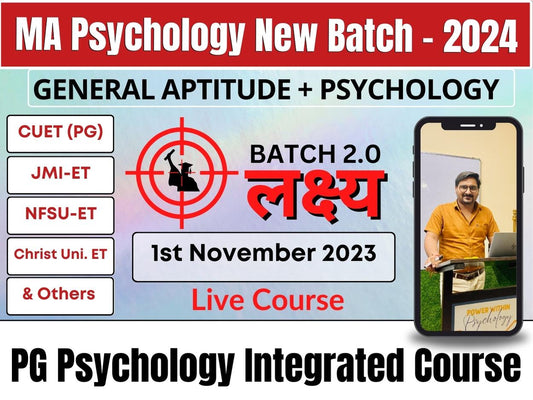Lakshya 2.0 - Master’s in Psychology Integrated COURSE - CUET PG 2024, TISS, Christ, Jamia Millia Islamia, NFSU, etc