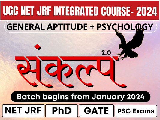 Sankalp 2.0 - UGC NET JRF Integrated Course - GATE, PhD in Psychology and PSC Exams (UPHESC/HPPSC)