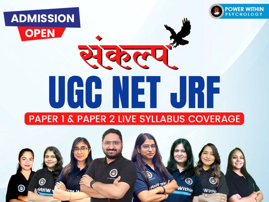 Sankalp Batch - UGC NET JRF (Paper 1 + 2) Integrated Course - GATE, PhD and PSC Exams (UPHESC/HPPSC)