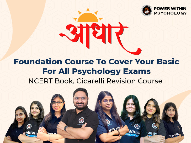 Aadhar Batch – Foundation Course for Psychology Exams