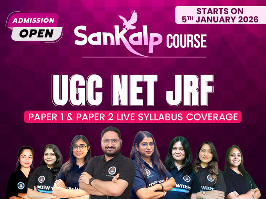 Sankalp Batch - UGC NET JRF (Paper 1 + 2) Integrated Course - GATE, PhD and PSC Exams (UPHESC/HPPSC)